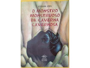 O Monstro Monstruoso da Caverna Cavernosa